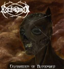 Hoctaedron : Celebration Of Bloodshed Hoctaedron : Celebration Of Bloodshed